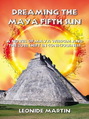 cover image of Dreaming the Maya Fifth Sun